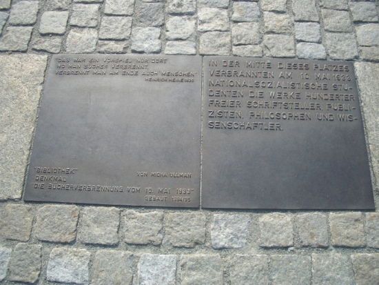 "Where Men Burn Books, There They Will Finally Also Burn Humans" Written by Heinrich Heine 1820; His Book Burned on this Spot, Berlin 1933